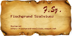 Fischgrund Szalviusz névjegykártya